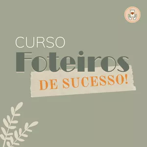 Foteiros De Sucesso é bom vale a pena