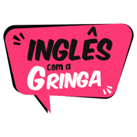 Inglês com a Gringa funciona mesmo