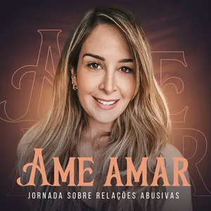 Curso Ame Amar – A Cura das Relações é Bom e Vale a Pena? Veja Reclamações