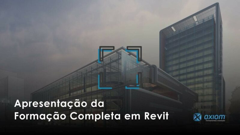 Formação em BIM para Arquitetura com Revit, Navisworks e Dynamo funciona mesmo