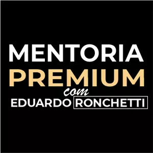 Mentoria Premium com Eduardo Ronchetti é Bom e Vale a Pena? Veja Reclamações
