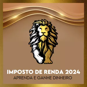 Curso IRPF 2024 – Aprenda e Ganhe Dinheiro é Bom e Vale a Pena? Veja Reclamações